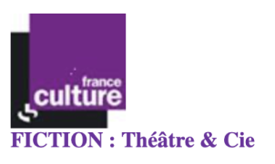 france culture theatre fict°