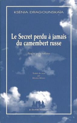 Couverture de Le Secret perdu à jamais du camembert russe