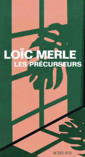 les précurseurs Loïc Merle