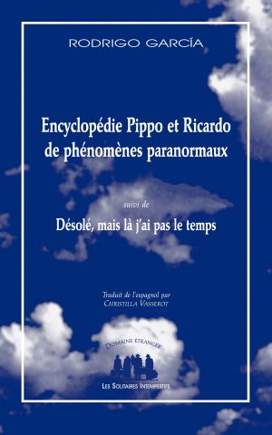 Couverture du livre "Encyclopédie Pippo et Ricardo de phénomènes paranormaux" de Rodrigo García