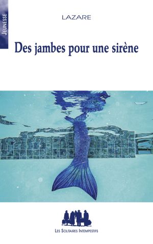 Couverture Des jambes pour une sirène