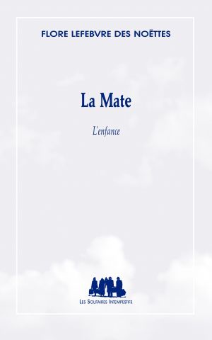 Couverture du livre "La Mate (L’enfance)"