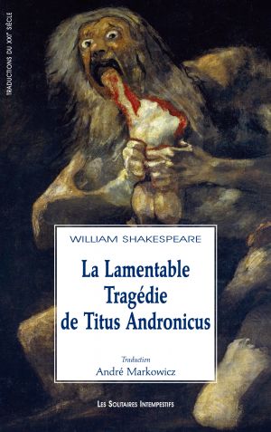Couverture du livre "La Lamentable Tragédie de Titus Andronicus"