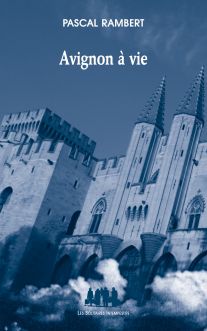 Couverture du livre "Avignon à vie" de Pascal Rambert