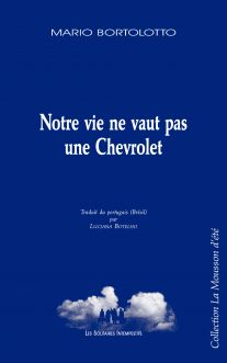 Couverture du livre "Notre vie ne vaut pas une Chevrolet"