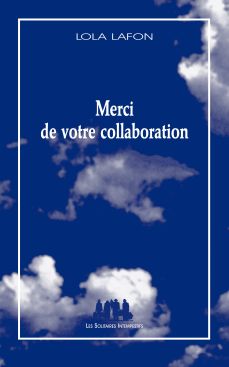 Merci de votre collaboration, Lola Lafon